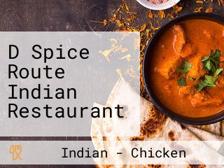 D Spice Route Indian Restaurant