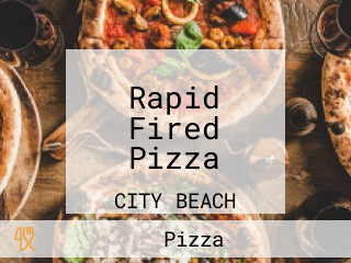 Rapid Fired Pizza