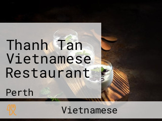 Thanh Tan Vietnamese Restaurant