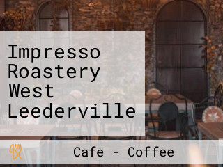 Impresso Roastery West Leederville