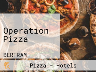 Operation Pizza