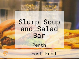 Slurp Soup and Salad Bar