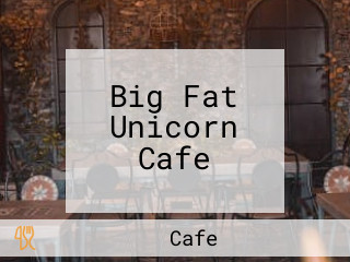 Big Fat Unicorn Cafe