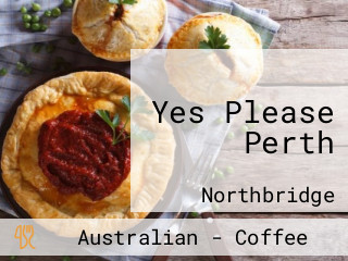 Yes Please Perth