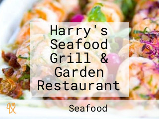 Harry's Seafood Grill & Garden Restaurant