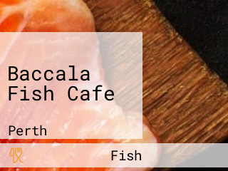 Baccala Fish Cafe