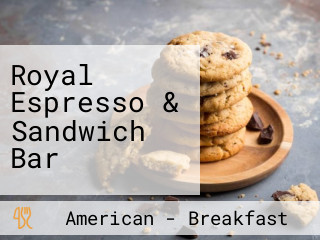 Royal Espresso & Sandwich Bar