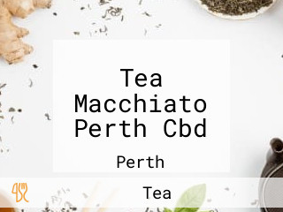 Tea Macchiato Perth Cbd