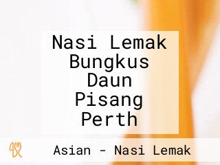 Nasi Lemak Bungkus Daun Pisang Perth