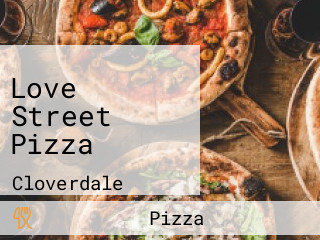 Love Street Pizza