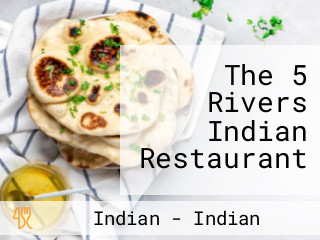 The 5 Rivers Indian Restaurant