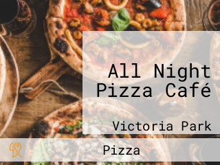 All Night Pizza Café