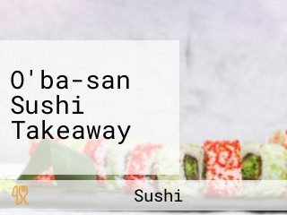 O'ba-san Sushi Takeaway