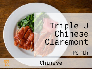 Triple J Chinese Claremont