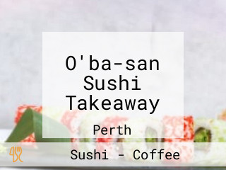 O'ba-san Sushi Takeaway