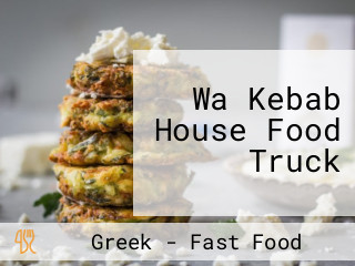 Wa Kebab House Food Truck