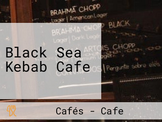 Black Sea Kebab Cafe