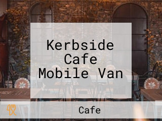 Kerbside Cafe Mobile Van