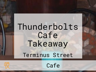 Thunderbolts Cafe Takeaway