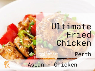 Ultimate Fried Chicken