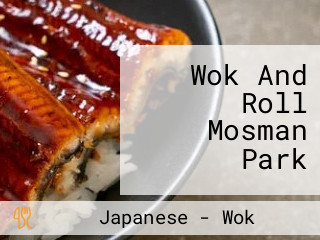 Wok And Roll Mosman Park