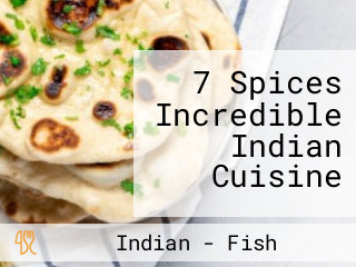 7 Spices Incredible Indian Cuisine