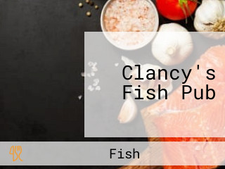 Clancy's Fish Pub