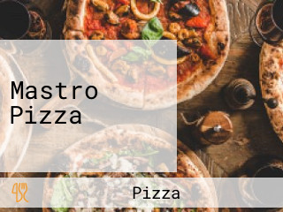 Mastro Pizza