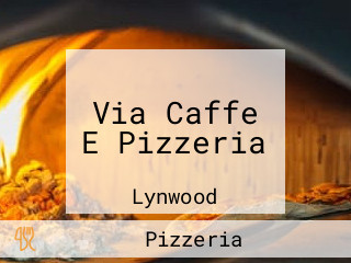 Via Caffe E Pizzeria