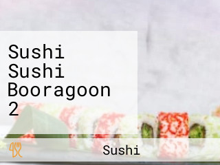 Sushi Sushi Booragoon 2