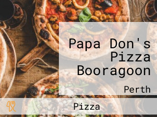 Papa Don's Pizza Booragoon