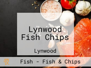 Lynwood Fish Chips