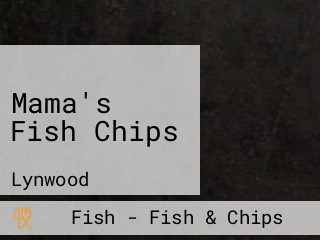 Mama's Fish Chips