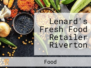 Lenard's Fresh Food Retailer Riverton