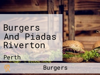 Burgers And Piadas Riverton