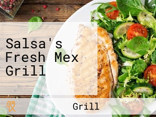 Salsa's Fresh Mex Grill