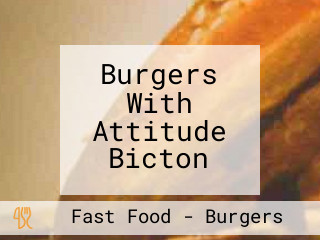 Burgers With Attitude Bicton