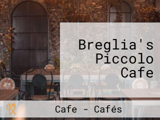 Breglia's Piccolo Cafe