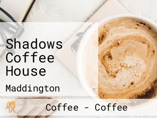 Shadows Coffee House