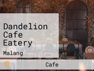 Dandelion Cafe Eatery