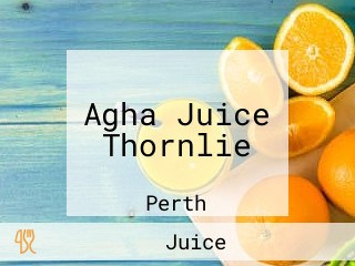 Agha Juice Thornlie