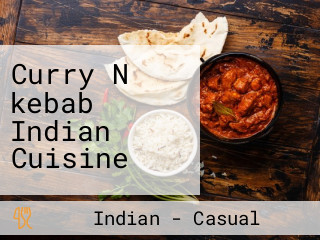 Curry N kebab Indian Cuisine