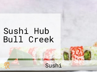 Sushi Hub Bull Creek