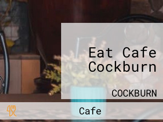 Eat Cafe Cockburn