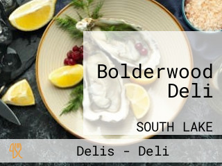 Bolderwood Deli