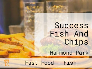 Success Fish And Chips