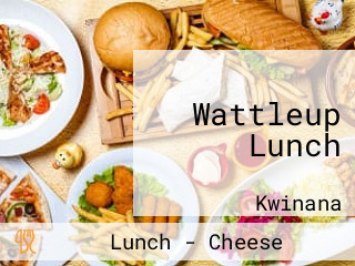 Wattleup Lunch