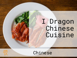 I Dragon Chinese Cuisine