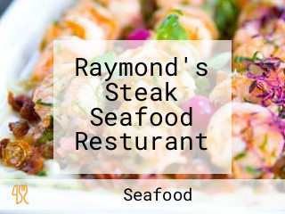 Raymond's Steak Seafood Resturant