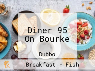 Diner 95 On Bourke